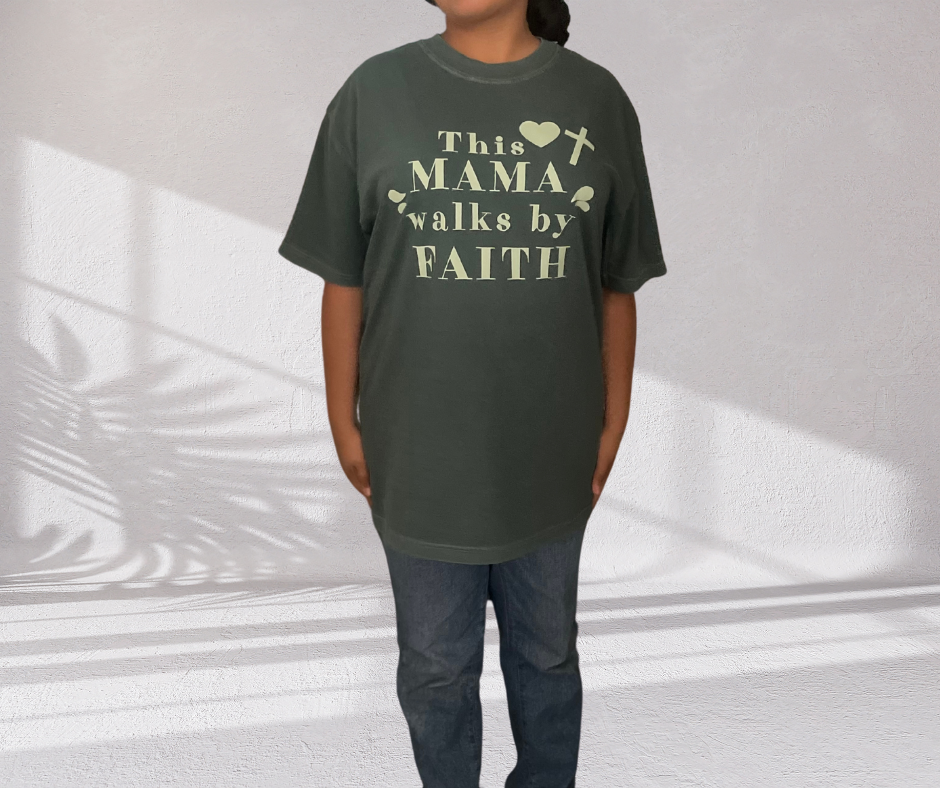 This Mama Walks by Faith Tee