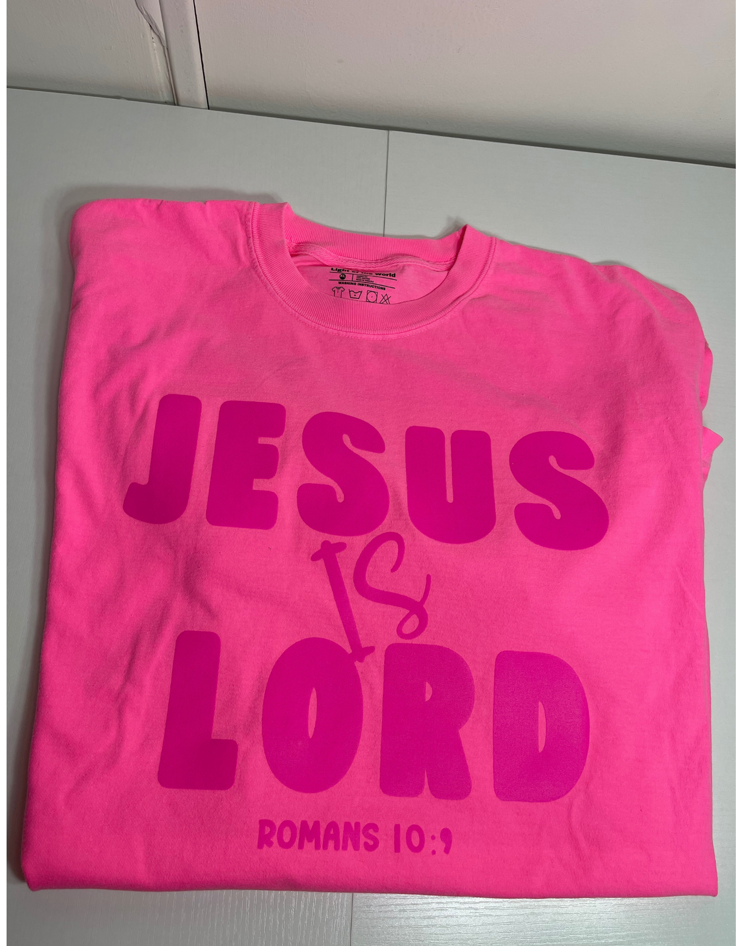 Jesus is Lord Comfort Colors Tee - Neon Pink