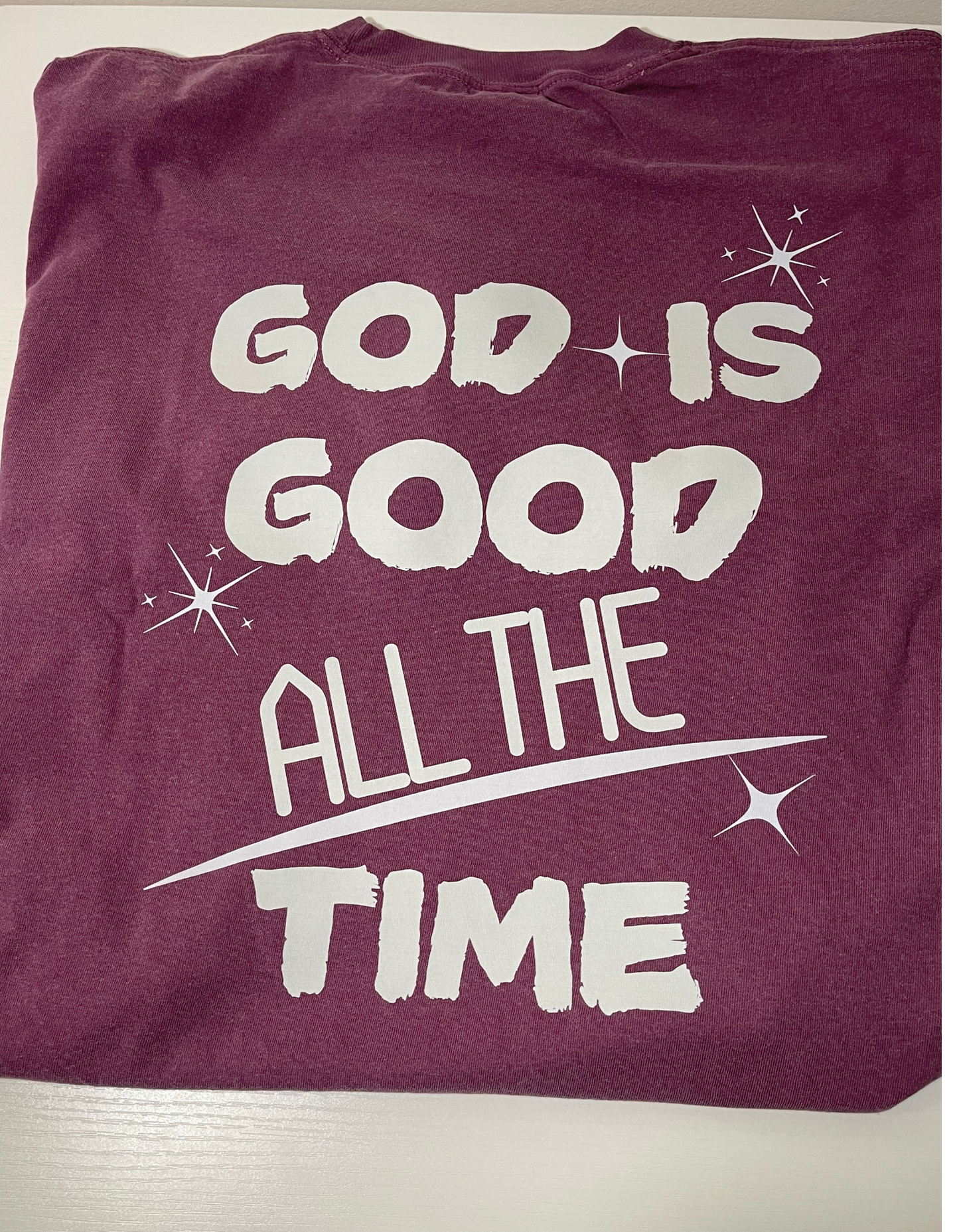 God Is Good All the Time Comfort Colors Tee