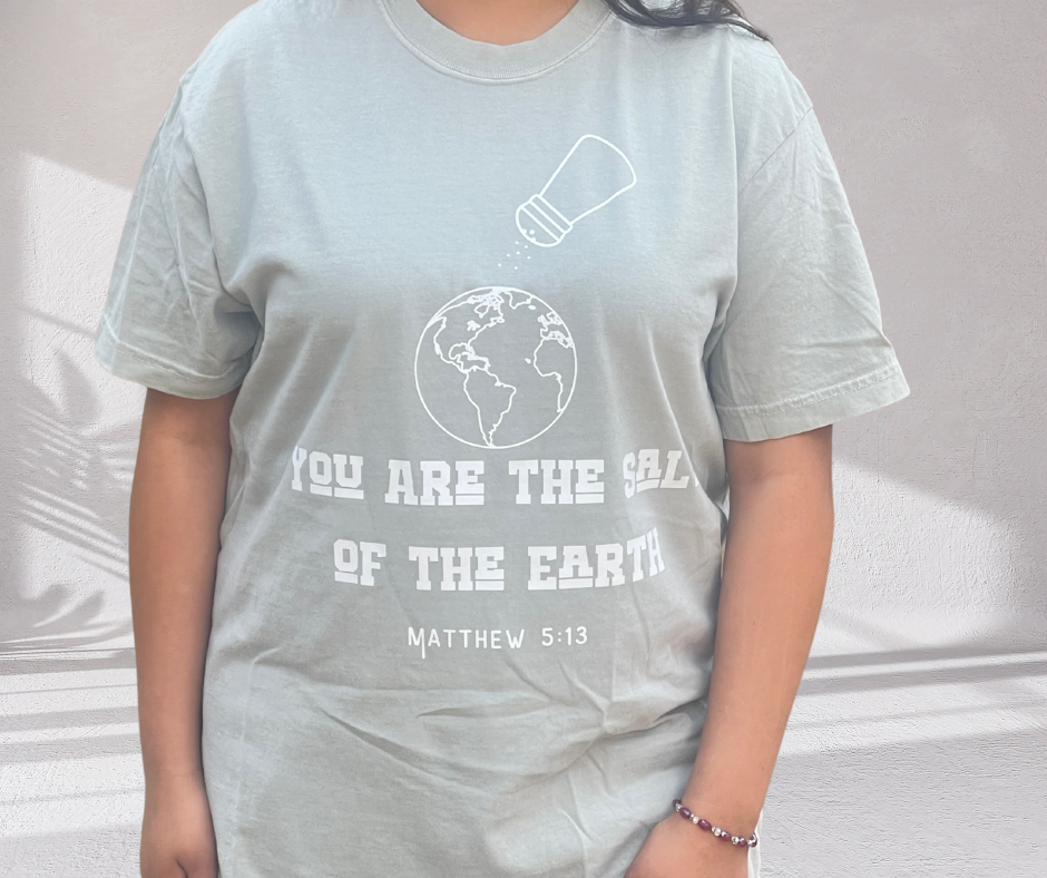 You Are the Salt of the Earth Tee- Bay color